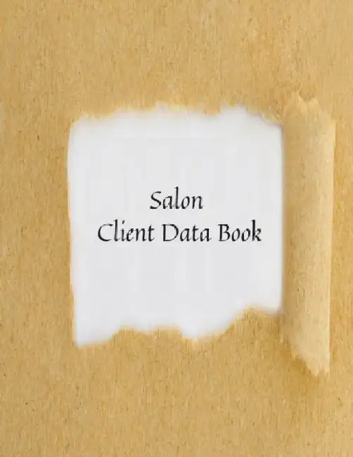 Salon Client Data Book: Hair Stylist Client Organizer & Client Management System. Including Address 
