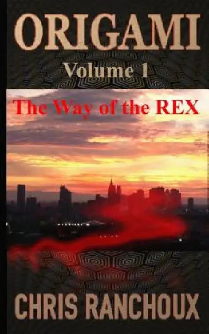 Origami: The way of the REX by Jili Hamilton