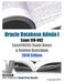 Oracle Database Admin I Exam 1Z0-062 ExamFOCUS Study Notes & Review Questions 2018 Edition by Examreview
