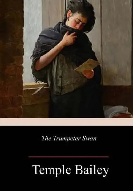 The Trumpeter Swan by Temple Bailey