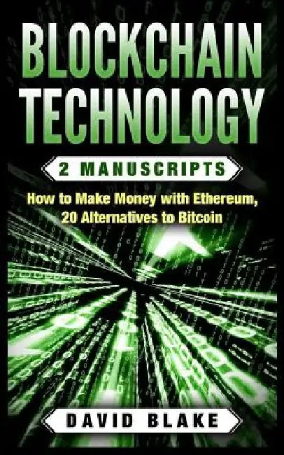 Blockchain Technology by David Blake