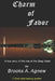 Charm of Favor: A true story of the rise of the Clinton Crime Syndicate by Brooks A. Agnew