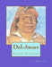 Del-Aware: Lenape Legacies by Jay Miller Phd