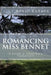 Romancing Miss Bennet: A Pride & Prejudice Variation by April Karber