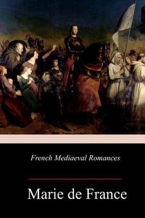 French Mediaeval Romances by De France, Marie