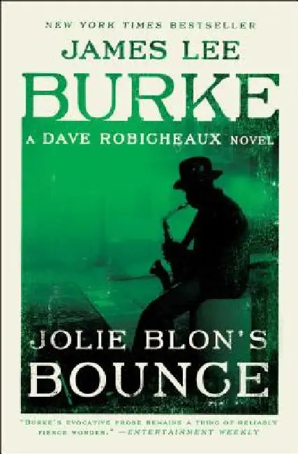 Jolie Blon's Bounce: A Dave Robicheaux Novel by James Lee Burke