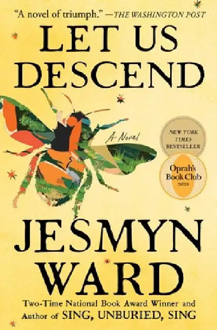 Let Us Descend by Jesmyn Ward