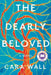 The Dearly Beloved by Cara Wall