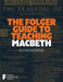 The Folger Guide to Teaching Macbeth by Peggy O'Brien