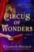 Circus of Wonders by Elizabeth MacNeal