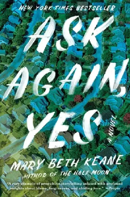 Ask Again, Yes by Mary Beth Keane
