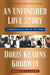 An Unfinished Love Story: A Personal History of the 1960s by Doris Kearns Goodwin