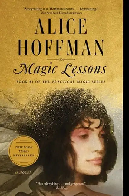 Magic Lessons: The Prequel to Practical Magic by Alice Hoffman