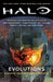 Halo: Evolutions: Essential Tales of the Halo Universe by Various