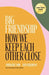 Big Friendship: How We Found One, Almost Lost It, and Kept It Together by Aminatou Sow