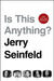 Untitled Jerry Seinfeld by Jerry Seinfeld