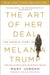 The Art of Her Deal: The Untold Story of Melania Trump by Mary Jordan