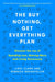 The Buy Nothing, Get Everything Plan: Discover the Joy of Spending Less, Sharing More, and Living Generously by Liesl Clark