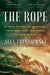 The Rope: A True Story of Murder, Heroism, and the Dawn of the NAACP by Alex Tresniowski