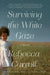 Surviving the White Gaze: A Memoir by Rebecca Carroll