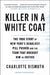 Bad Medicine: Catching New York's Deadliest Pill Pusher by Charlotte Bismuth