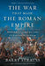 The War That Made the Roman Empire: Antony, Cleopatra, and Octavian at Actium by Barry Strauss