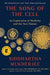 The Song of the Cell: The Transformation of Medicine and the New Human by Siddhartha Mukherjee