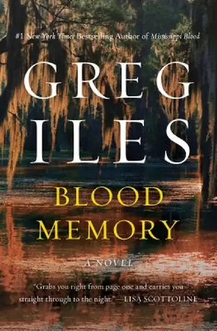 Blood Memory by Greg Iles