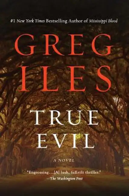 True Evil by Greg Iles