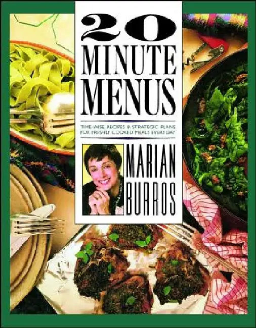 20 Minute Menus by Marian Burros
