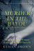 Murder in the Bayou: Who Killed the Women Known as the Jeff Davis 8? by Ethan Brown
