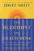 The Buddhist on Death Row: How One Man Found Light in the Darkest Place by David Sheff