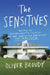 The Sensitives: The Rise of Environmental Illness and the Search for America's Last Pure Place by Oliver Broudy
