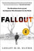 Fallout: The Hiroshima Cover-Up and the Reporter Who Revealed It to the World by Lesley M. M. Blume