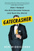 Gatecrasher: How I Helped the Rich Become Famous and Ruin the World by Ben Widdicombe