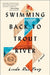 Swimming Back to Trout River by Linda Rui Feng