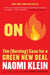 On Fire: The (Burning) Case for a Green New Deal by Naomi Klein