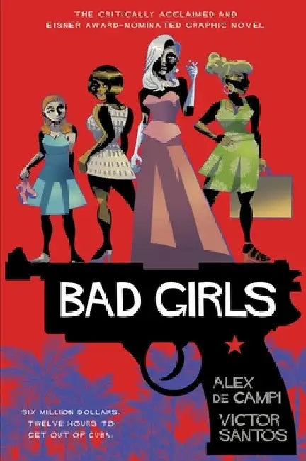 Bad Girls by Alex de Campi