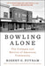 Bowling Alone: Revised and Updated: The Collapse and Revival of American Community by Robert D. Putnam