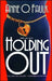 Holding Out by Anne O. Faulk