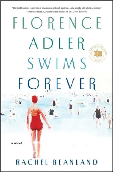 Florence Adler Swims Forever by Rachel Beanland