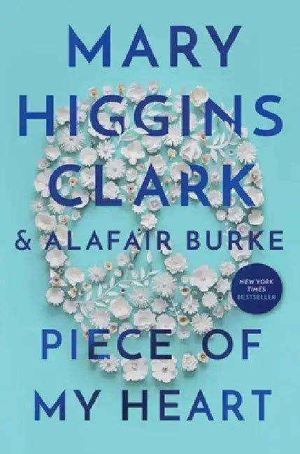 Piece of My Heart by Mary Higgins Clark