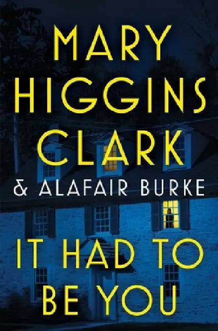 It Had to Be You by Mary Higgins Clark