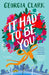 It Had to Be You by Georgia Clark