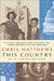This Country: My Life in Politics and History by Chris Matthews