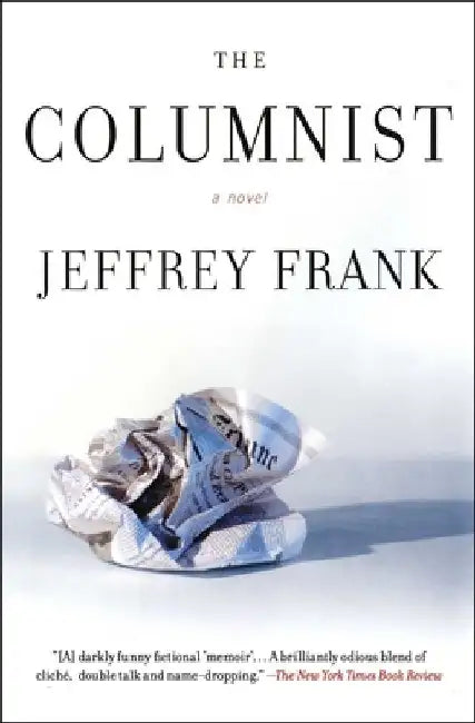 The Columnist by Jeffrey Frank