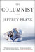 The Columnist by Jeffrey Frank