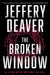 The Broken Window: A Lincoln Rhyme Novel by Jeffery Deaver