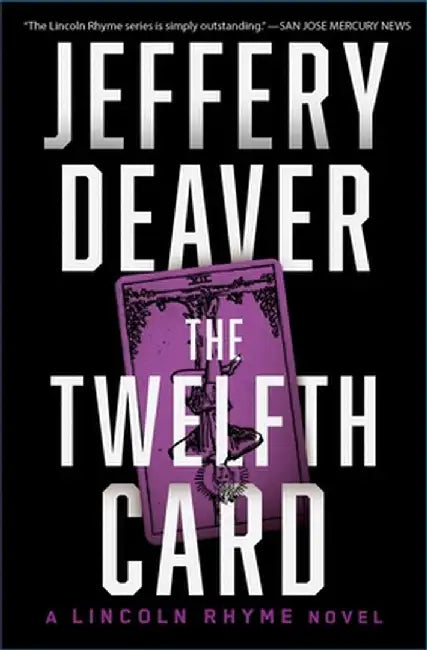 The Twelfth Card: A Lincoln Rhyme Novel by Jeffery Deaver