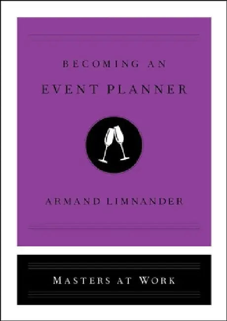 Becoming an Event Planner by Armand Limnander